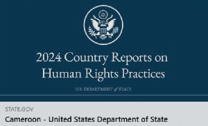 Rapport des Etats Unis sur les Droits de l'Homme au Cameroun